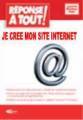 Logiciel cr�ation site web : R�ponse � tout ! Je cr�e mon site internet