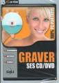 Logiciel gravure : Graver ses CD / DVD